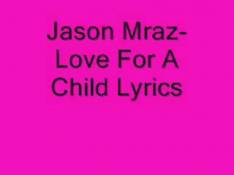 Jason Mraz - Love for a Child Letra
