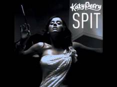 Katy Perry - Spit Letra