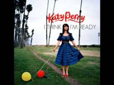 Katy Perry - I Think I'm Ready Letra