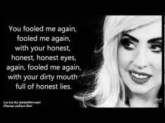 Lady GaGa - Fooled Me Again, Honest Eyes Letra