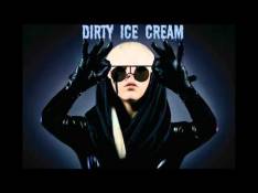 Lady GaGa - Dirty Ice Cream Letra