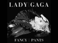 Lady GaGa - Fancy Pants Letra