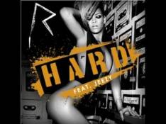 Singles Rihanna - Hard (Chew Fu Granite Fix) Letra