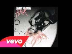 Lady GaGa - Hair Letra