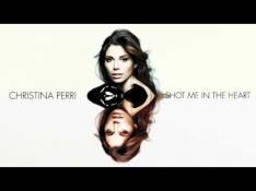 Christina Perri - Shot Me in the Heart Letra